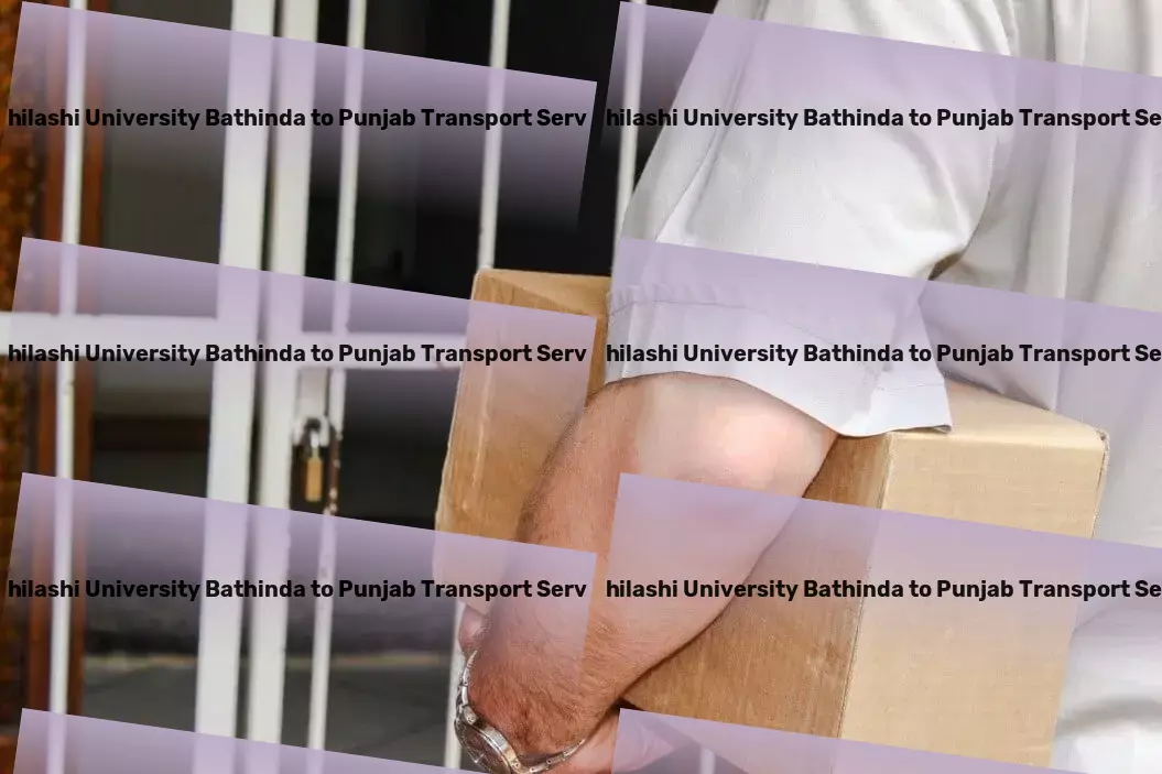 Abhilashi University Bathinda to Punjab Transport Bulk goods transportation