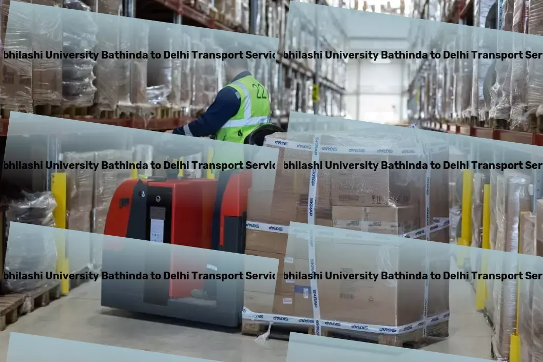 Abhilashi University Bathinda to Delhi Transport International courier services