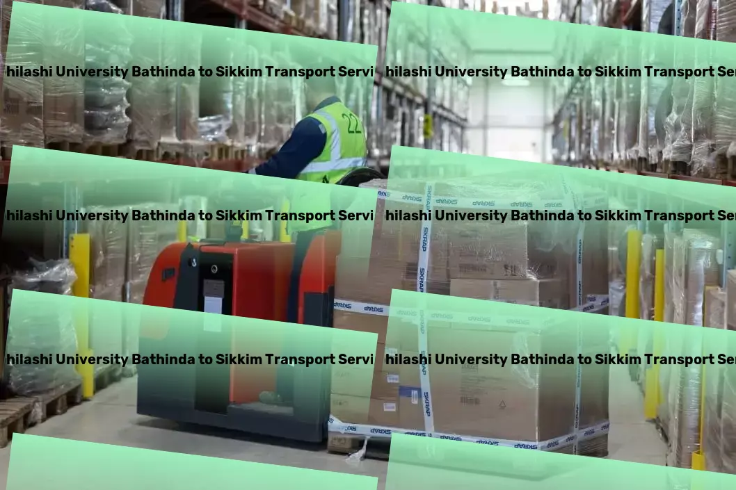 Abhilashi University Bathinda to Sikkim Transport Advanced goods transportation