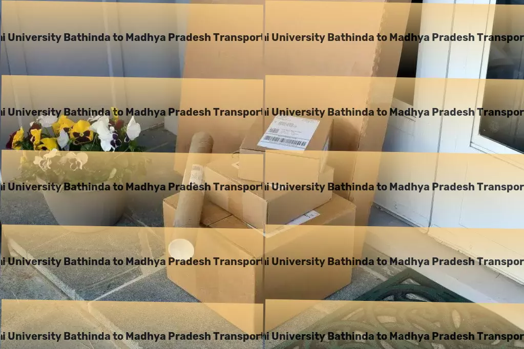 Abhilashi University Bathinda to Madhya Pradesh Transport Setting new benchmarks in the transport industry of India. - Full-service cargo transport