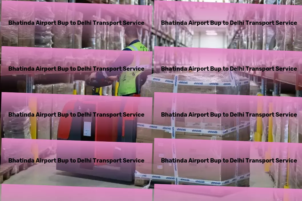 Bhatinda Airport Bup to Delhi Transport Efficient cargo forwarding services