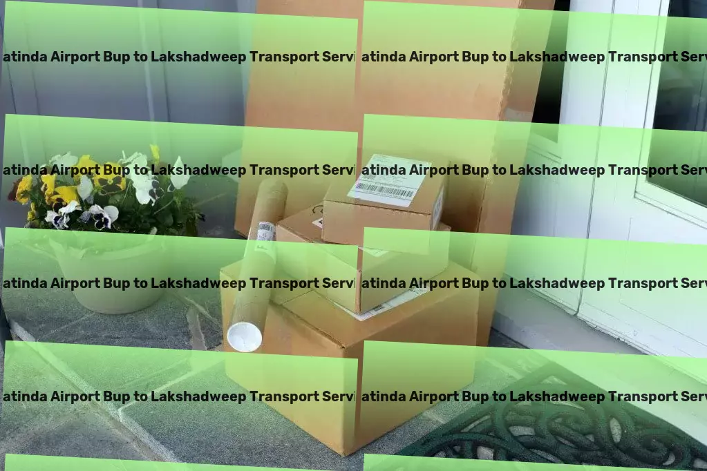 Bhatinda Airport Bup to Lakshadweep Transport Comprehensive goods shipment