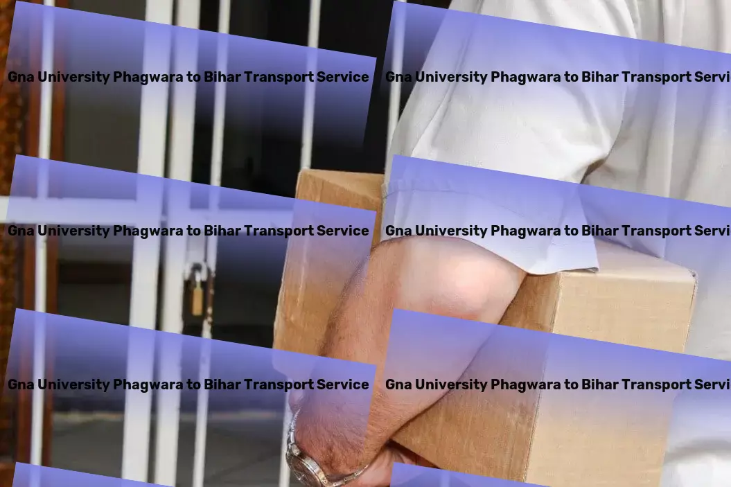 Gna University Phagwara to Bihar Transport Unlocking the secrets to a healthier life! - Nationwide logistics planning