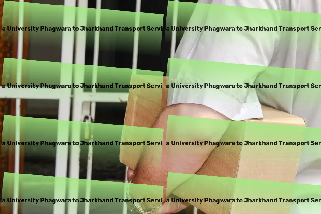 Gna University Phagwara to Jharkhand Transport Household item courier