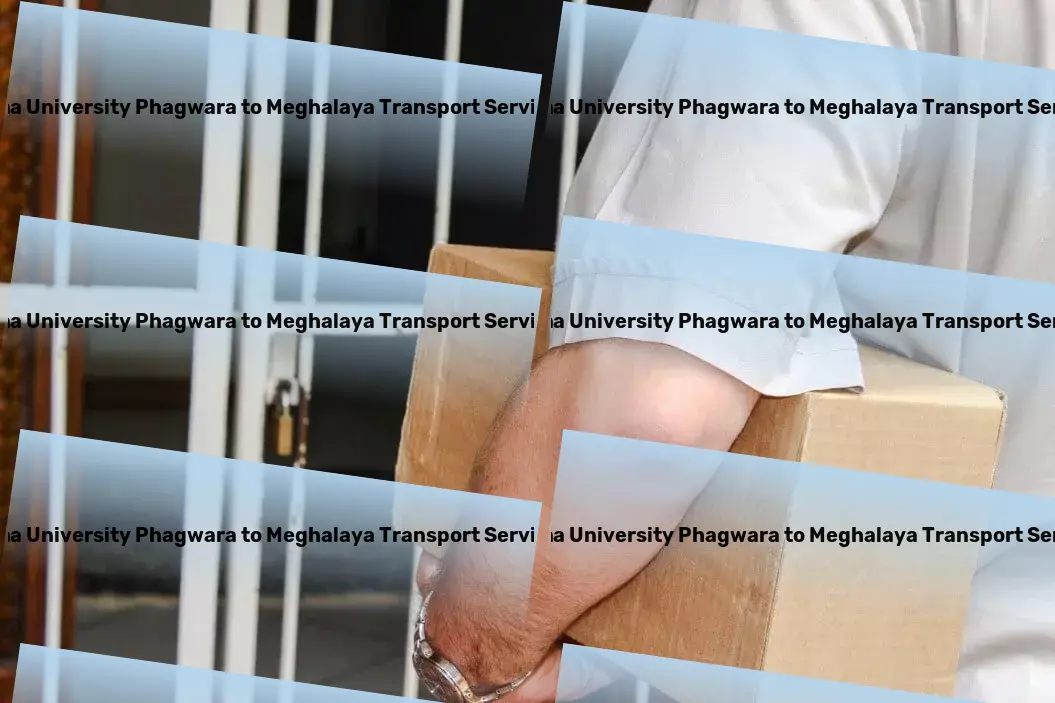 Gna University Phagwara to Meghalaya Transport Commercial logistics provider