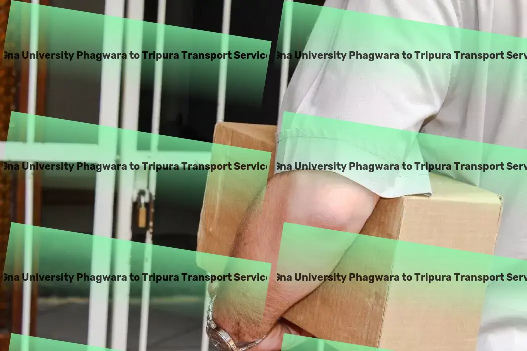 Gna University Phagwara to Tripura Transport Optimize your logistics in India with our seamless services! - Heavy parcel shipping