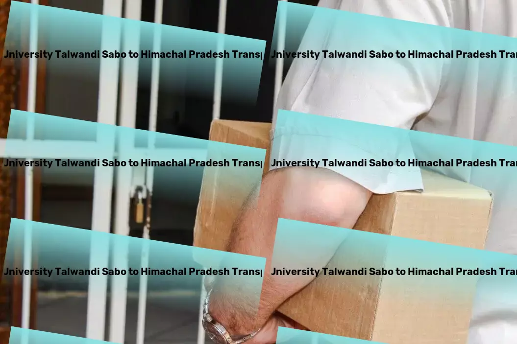 Guru Kashi University Talwandi Sabo to Himachal Pradesh Transport Innovative, efficient, and timely transport solutions for India. - Interstate shipping