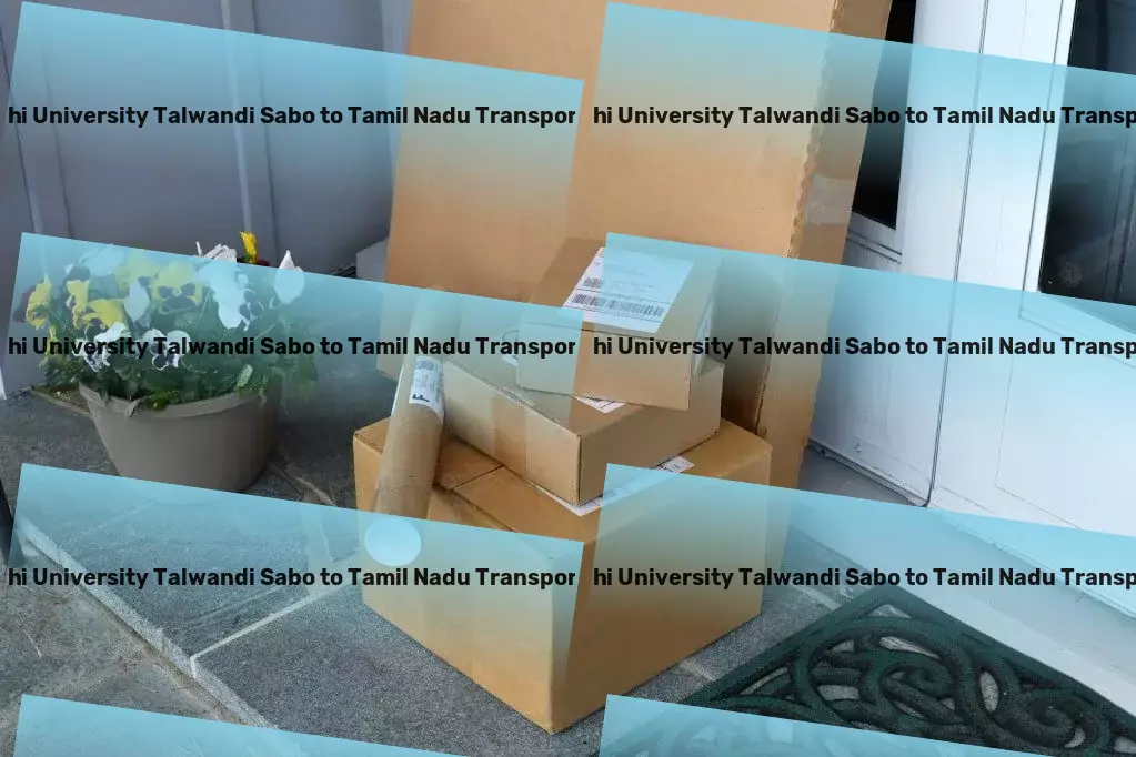 Guru Kashi University Talwandi Sabo to Tamil Nadu Transport Quick cargo transport