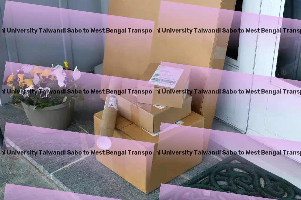 Guru Kashi University Talwandi Sabo to West Bengal Transport Unraveling the complexities of transportation within India. - Local freight dispatch