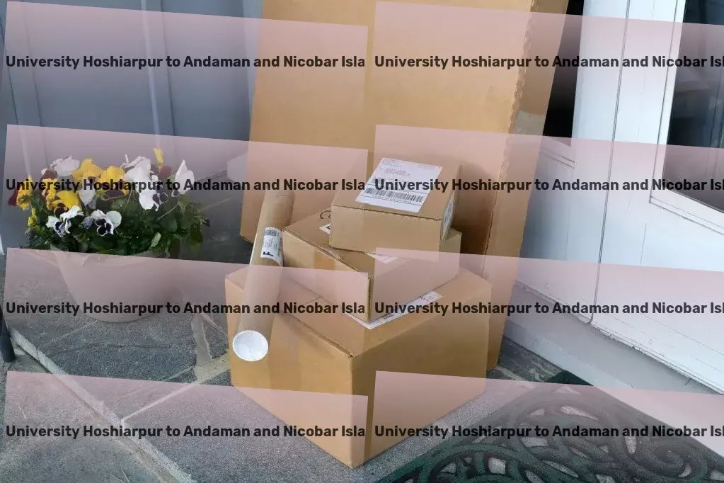 Guru Ravidas Ayurved University Hoshiarpur to Andaman And Nicobar Islands Transport Maximizing your investment returns made easy! - Heavy cargo logistics