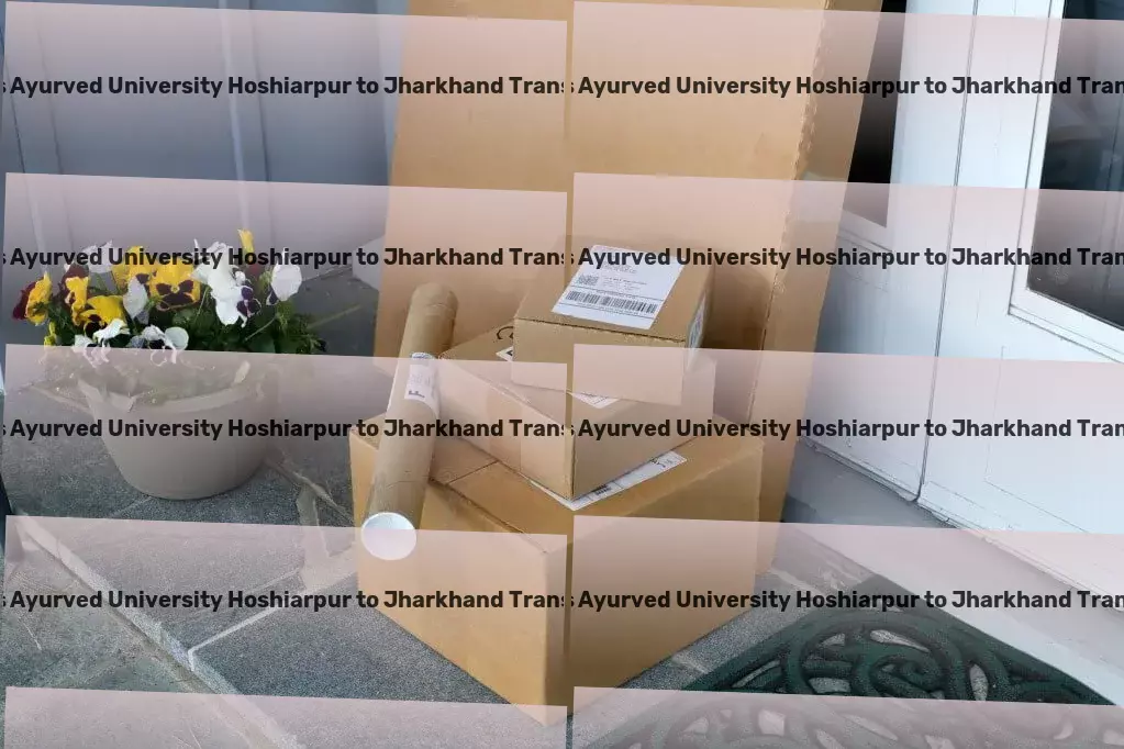 Guru Ravidas Ayurved University Hoshiarpur to Jharkhand Transport India's premium choice for streamlined logistics solutions! - Professional shipping services