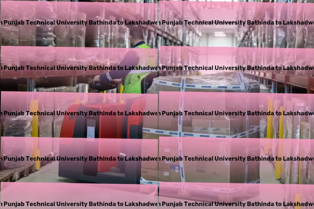 Maharaja Ranjit Singh Punjab Technical University Bathinda to Lakshadweep Transport Transforming visions into reality with exceptional logistics in India! - Global freight services