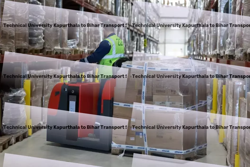 Punjab Technical University Kapurthala to Bihar Transport Specialized parcel delivery