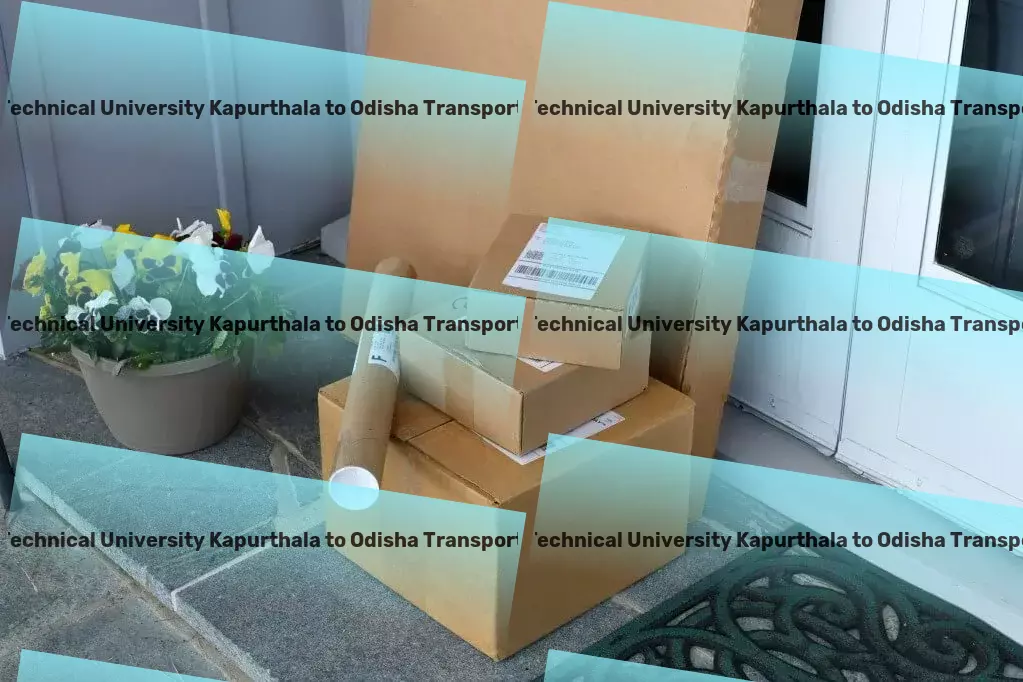 Punjab Technical University Kapurthala to Odisha Transport Strategic logistics planning for comprehensive coverage across India! - Import export courier services