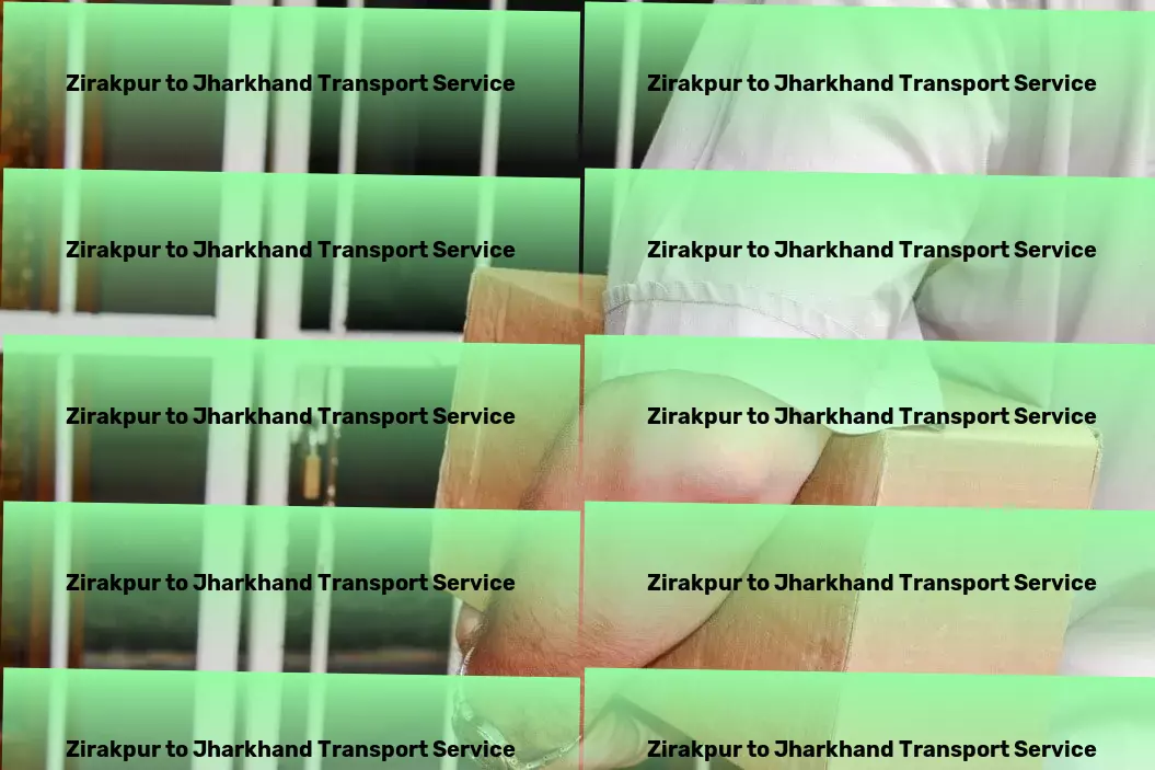 Zirakpur to Jharkhand Transport Transport service provider