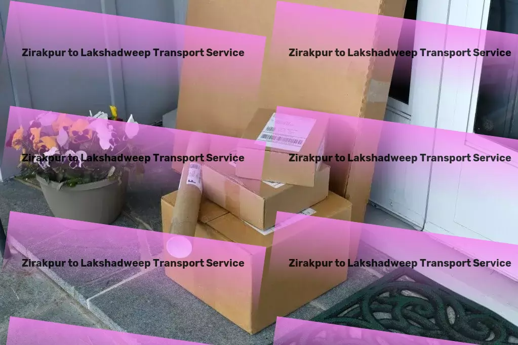 Zirakpur to Lakshadweep Transport Accelerate success with cutting-edge transport services in India. - Express package logistics