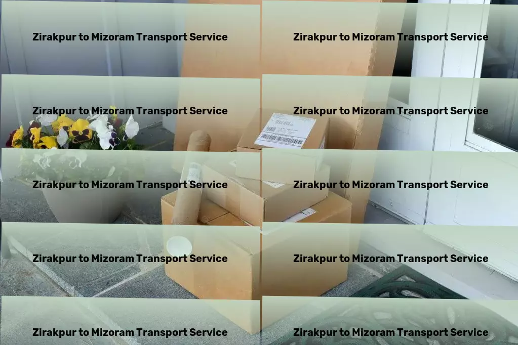 Zirakpur to Mizoram Transport Unparalleled service in the transport sector. - Nationwide road freight