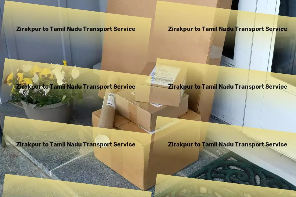 Zirakpur to Tamil Nadu Transport Elevating logistic experiences across India. - High-capacity logistics solutions